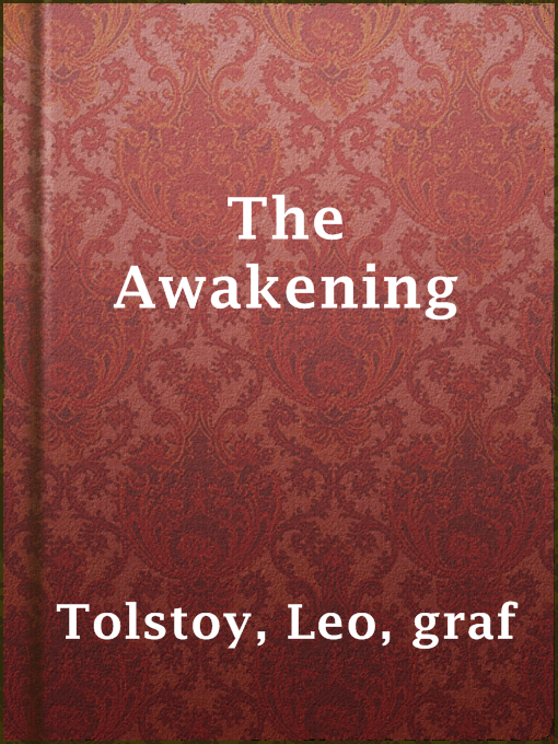 Title details for The Awakening by graf Leo Tolstoy - Available